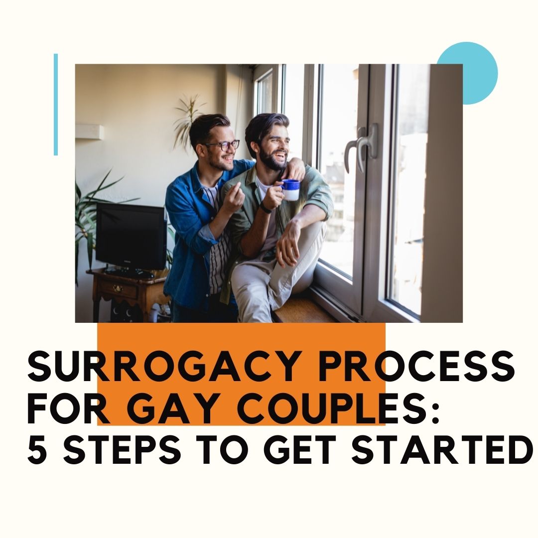 Surrogacy Process For Gay Couples: 5 Steps To Get Started » Pathways To ...